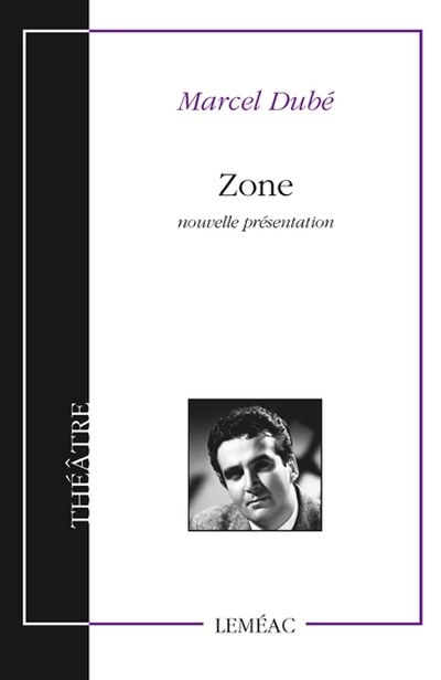 Zone  | Dubé, Marcel