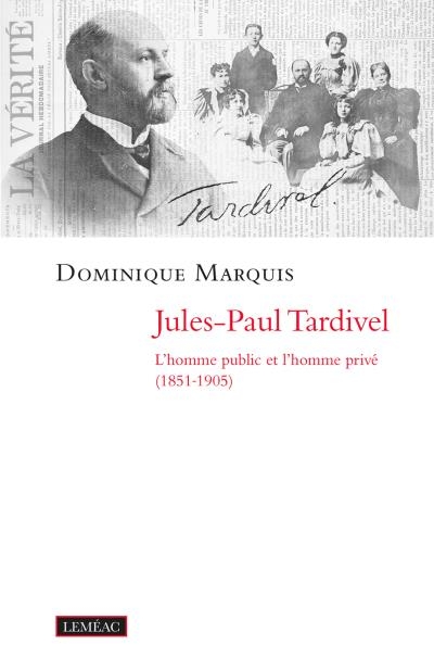 Jules-Paul Tardivel  | Marquis, Dominique