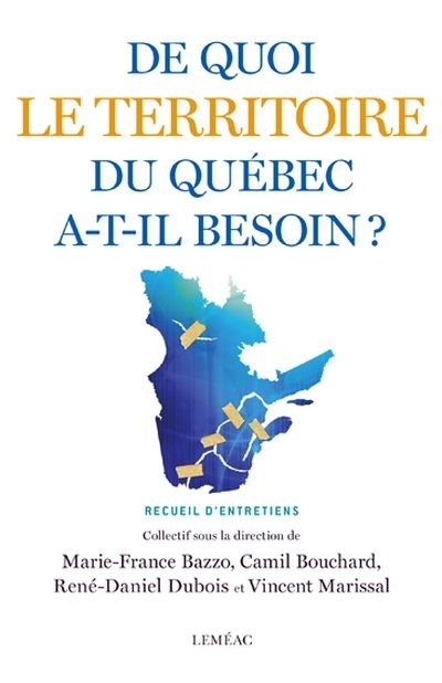De quoi le territoire du Québec a-t-il besoin?  | 