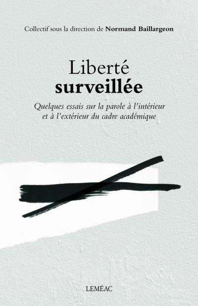 Liberté Surveillée  | Baillargeon, Normand