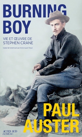 Burning boy: Vie et oeuvre de Stephen Crane | Auster, Paul