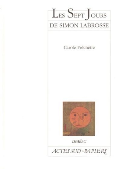 sept jours de Simon Labrosse (Les) | Fréchette, Carole