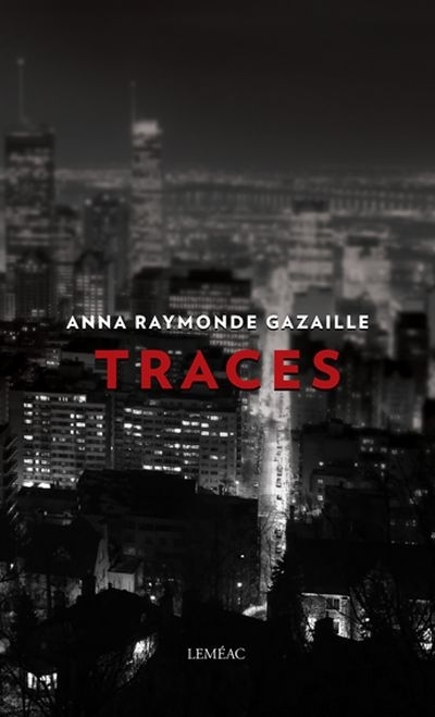 Traces  | Gazaille, Anna Raymonde