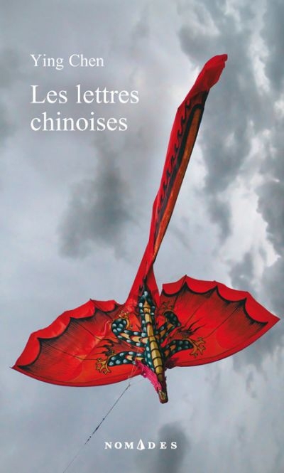 Lettres Chinoises (Les) | Chen, Ying