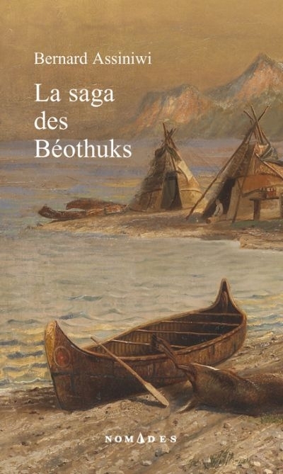 saga des Béothuks (La) | Assiniwi, Bernard