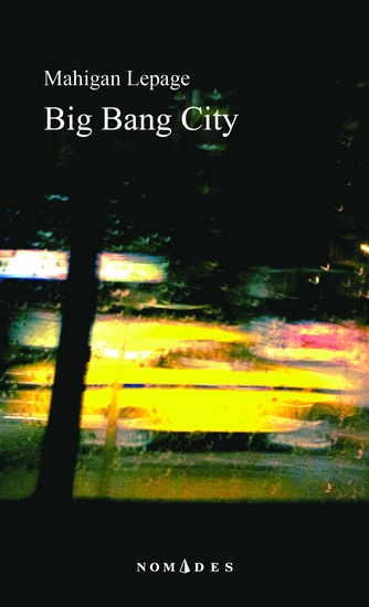 Big bang city  | Lepage, Mahigan
