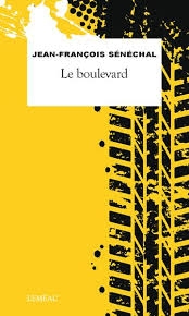 boulevard (Le) | Sénéchal, Jean-François