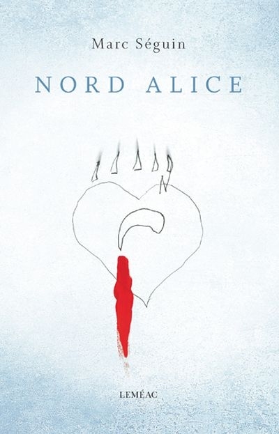 Nord Alice  | Séguin, Marc