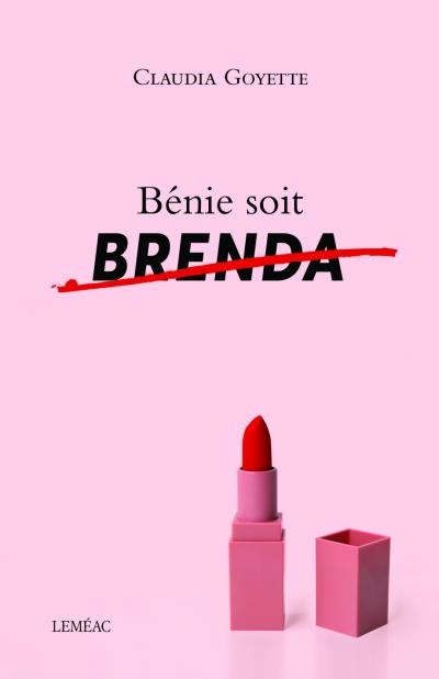 Bénit soit Brenda  | Goyette, Claudia