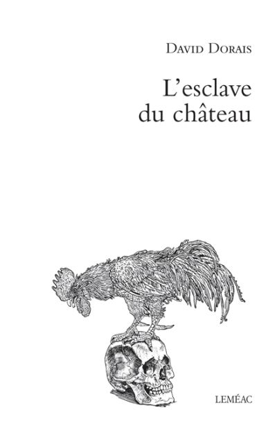 Esclave du Château (L') | Dorais, David
