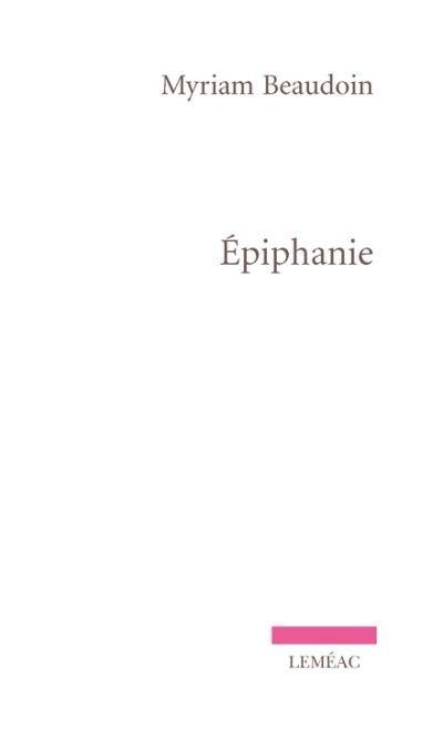 Épiphanie  | Beaudoin, Myriam
