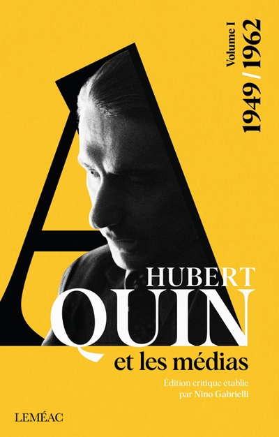 Hubert Aquin et les médias, 1949-1962 | Aquin, Hubert