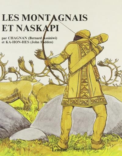 Montagnais et Naskapi (Les) | Assiniwi, Bernard
