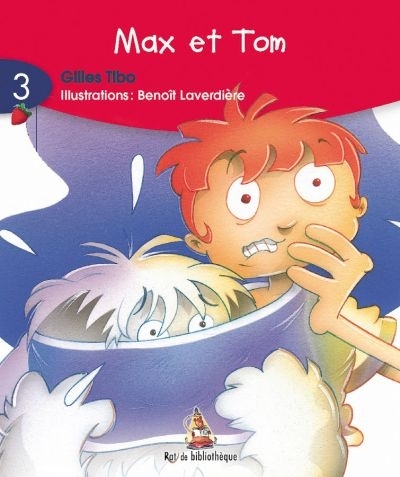 Série rouge T.03 - Max et Tom T.03   | Tibo, Gilles