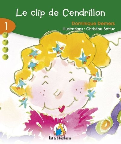 Série verte T.01 - Clip de Cendrillon (Le)  | Demers, Dominique