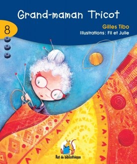 Série bleue T.08 - Grand-maman Tricot  | Tibo, Gilles