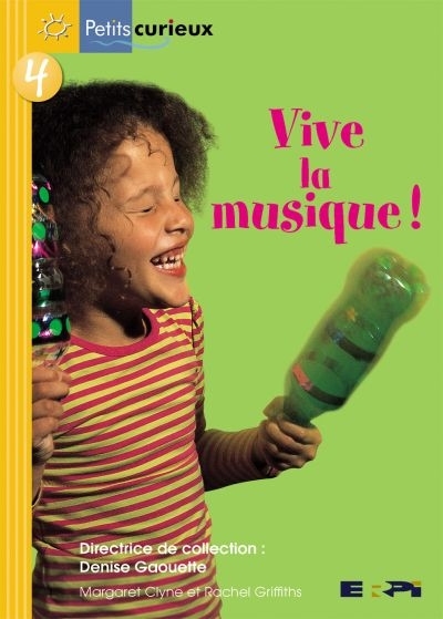 Petits curieux : jaune T.04 - Vive la musique!  | Clyne, Margaret