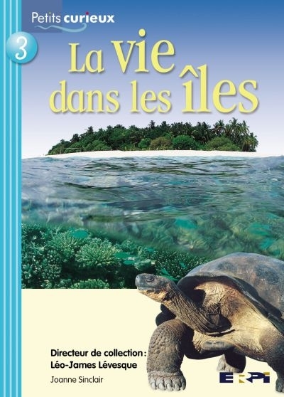 Petits Curieux : Série Turquoise - Vie dans les îles (La) | Sinclair, Joanne