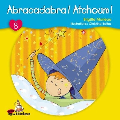 Abracadabra!, Atchoum!  | Marleau, Brigitte