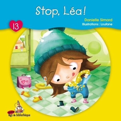 Stop, Léa!  | Simard, Danielle