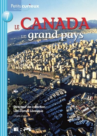 Canada, un grand pays (Le) | Owen, Claire