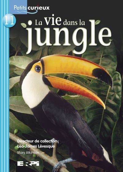 La vie dans la jungle | Atkinson, Mary