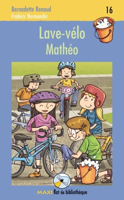 Maxi rat de bibliothèque T.16 - Lave-vélo Mathéo  | Renaud, Bernadette