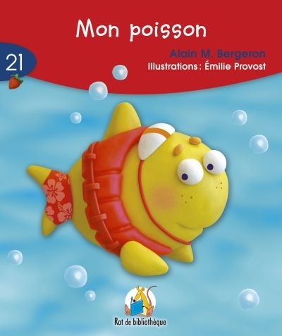 Série rouge T.21 - Mon poisson  | Bergeron, Alain M.