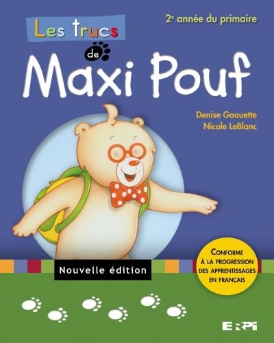 Les trucs de Maxi Pouf - 2e année | Gaouette, Denise