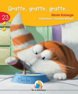 Série jaune T.23 - Gratte, gratte, gratte  | Roberge, Marie