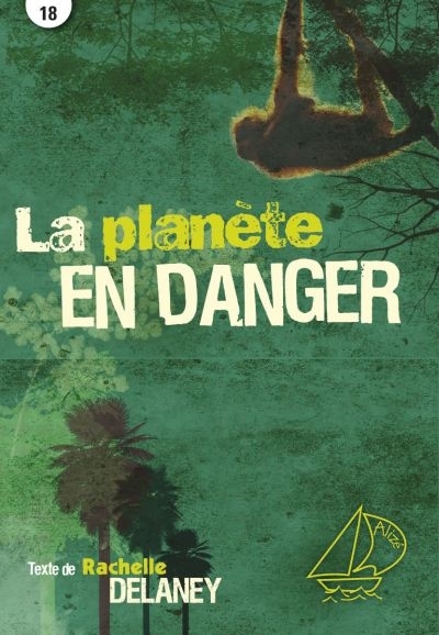 La planète en danger | Delaney, Rachelle