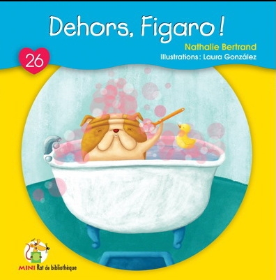 MINI Rat de bibliothèque T.26 - Dehors, Figaro!  | Bertrand, Nathalie