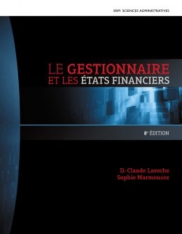 gestionnaire et les états financiers (Le) (8e éd.) | Laroche, D.-Claude
