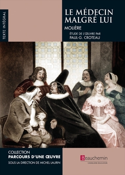 médecin malgré lui (Le) | Molière