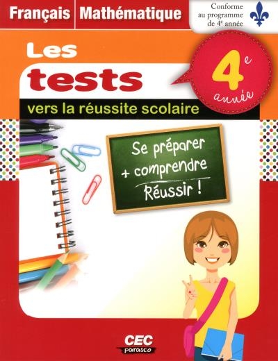 tests vers la réussite scolaire (Les) - Français et Mathématique - 4e année | 