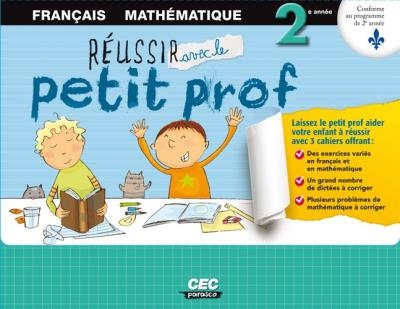Réussir avec le petit prof - 2e année : Français, Mathématique | Tchou, Françoise