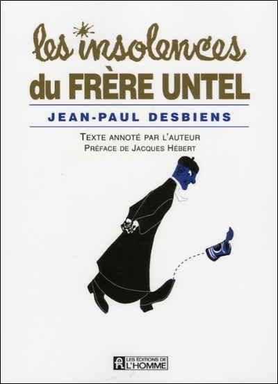 insolences du frère Untel (Les) | Desbiens, Jean-Paul