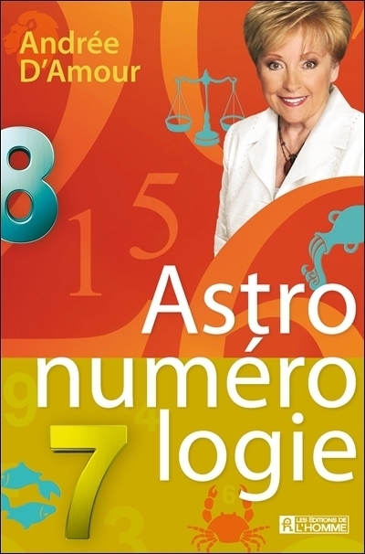 Astronumérologie  | D'Amour, Andrée