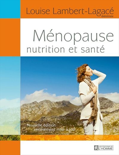 Ménopause, nutrition et santé  | Lambert-Lagacé, Louise