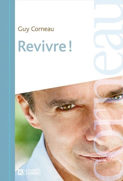 Revivre!  | Corneau, Guy