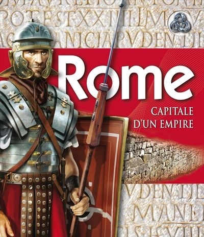 Rome - Capitale d'un Empire | Wilkinson, Philip