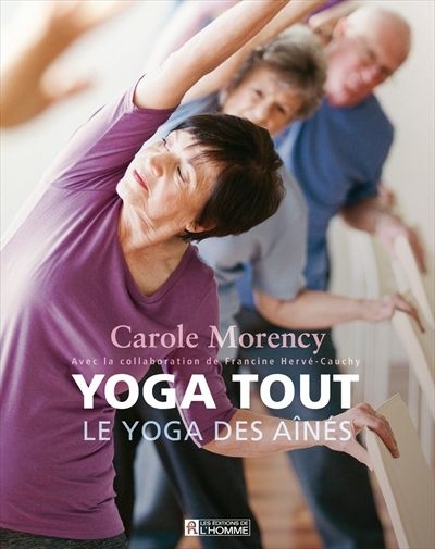 Yoga tout T.01 - Le yoga des aînés + CD | Morency, Carole