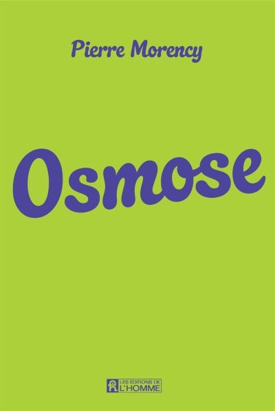Osmose  | Morency, Pierre