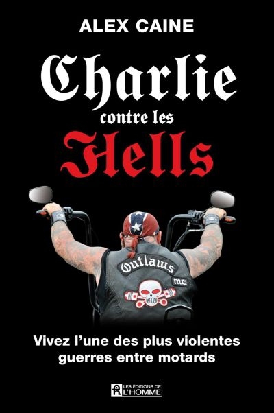 Charlie contre les Hells  | Caine, Alex