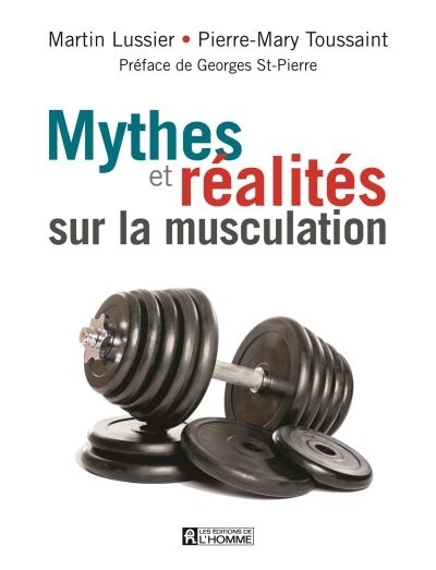 Mythes et réalités sur la musculation  | Lussier, Martin