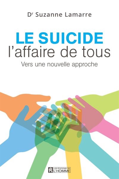 suicide, l'affaire de tous (Le) | Lamarre, Suzanne