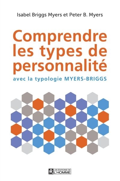 Comprendre les types de personnalité avec la typologie Myers-Briggs  | Myers, Isabel Briggs