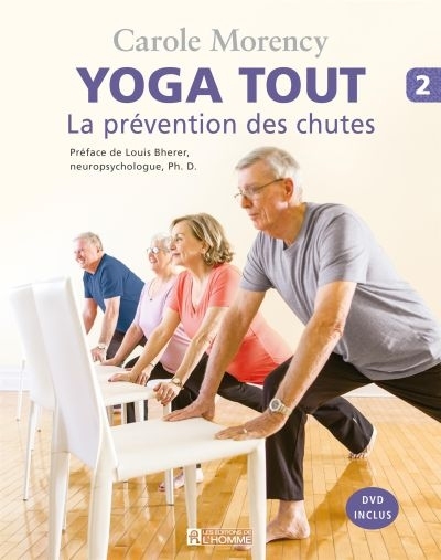 Yoga tout T.02 - La prévention des chutes | Morency, Carole