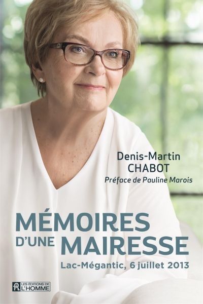 Mémoires d'une mairesse  | Chabot, Denis-Martin