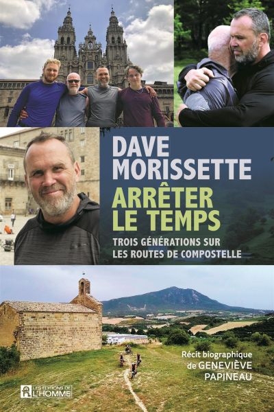 Dave Morissette Arrêter le temps  | Papineau, Geneviève